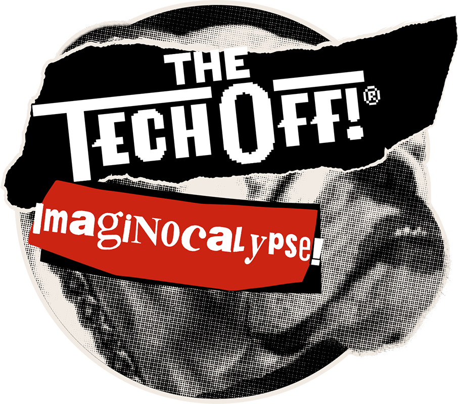The TechOff Imaginocalypse